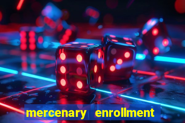 mercenary enrollment pt br